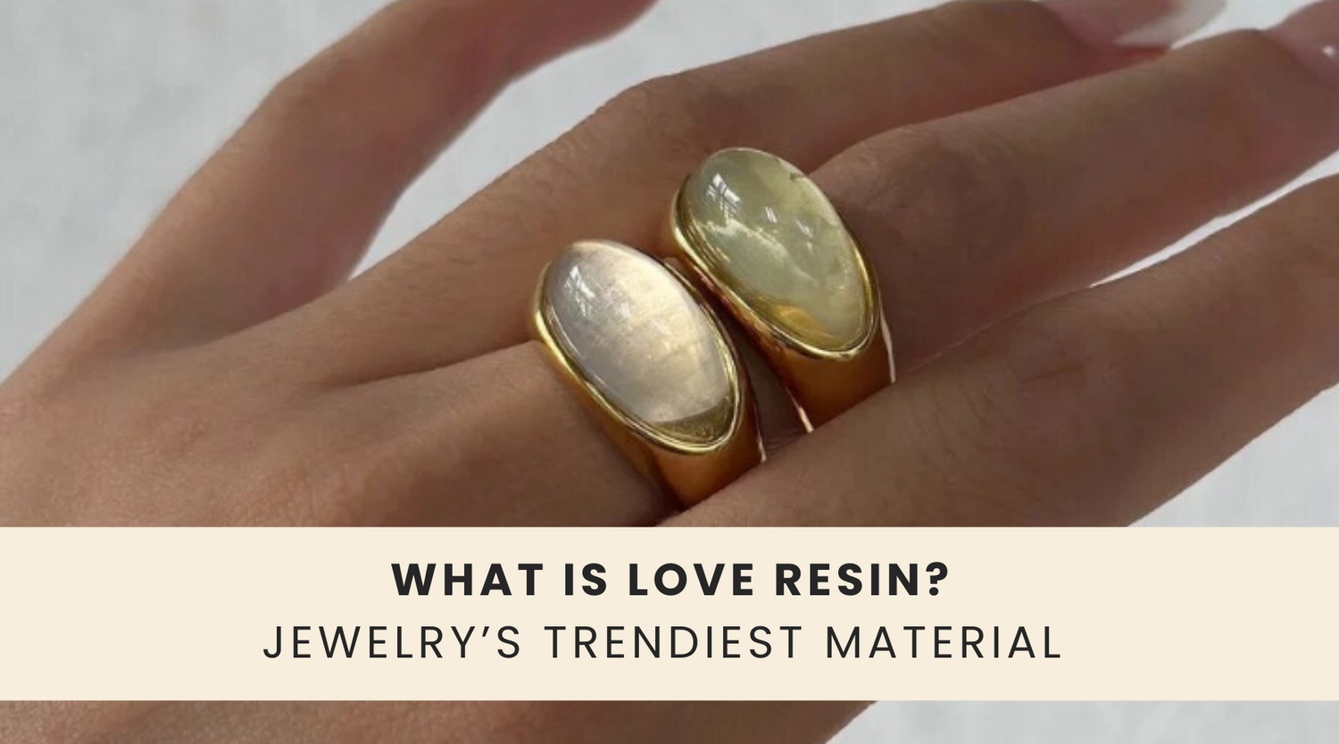 What is Love Resin? A Guide to this Trendy Jewelry Material
