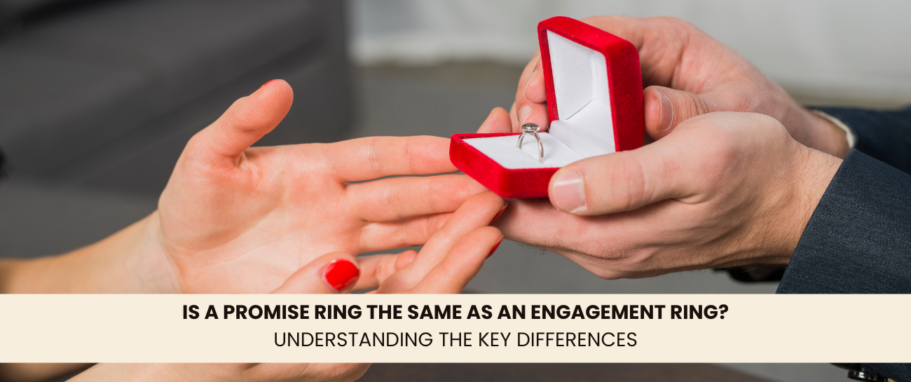 Is a Promise Ring the Same as an Engagement Ring? Understanding the Key Differences