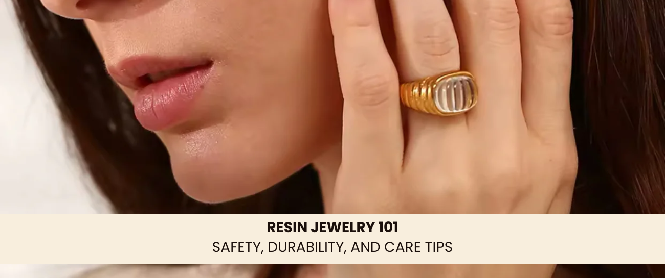 Resin Jewelry 101: Safety, Durability, and Care Tips