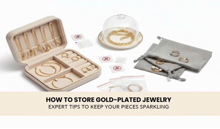 How to Store Gold Plated Jewelry: Expert Tips to Keep Your Pieces Sparkling