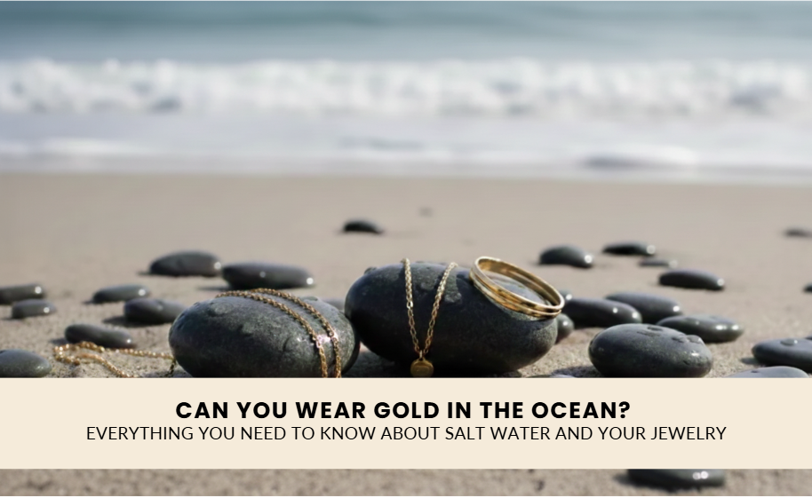 Can You Wear Gold in the Ocean?