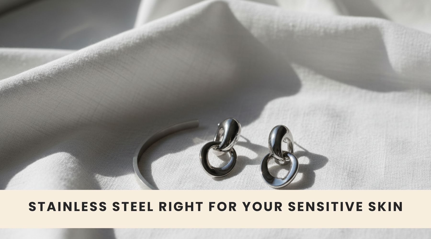 Is Stainless Steel Hypoallergenic? What You Need to Know Before Your Next Jewelry Purchase