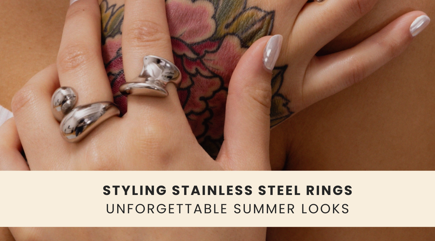 Styling Stainless Steel Rings for Unforgettable Summer Looks