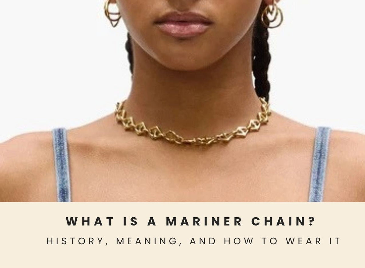 What Is a Mariner Chain? History, Meaning and How to Wear It