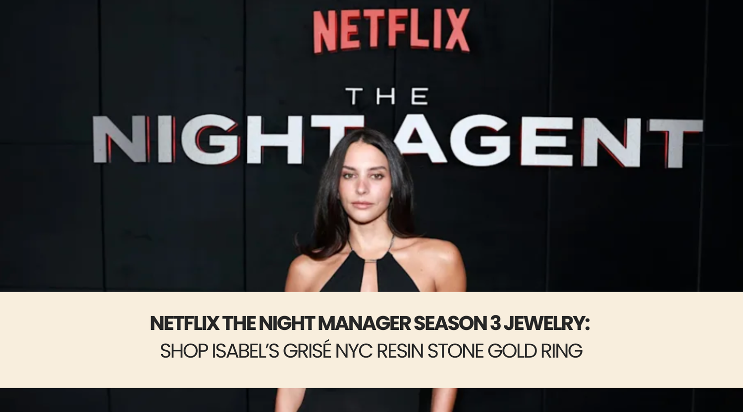 Netflix The Night Manager Season 3 Jewelry: Shop Isabel’s GRISÉ NYC Resin Stone Gold Ring