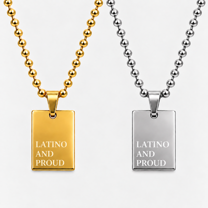 LATINO AND PROUD Necklace