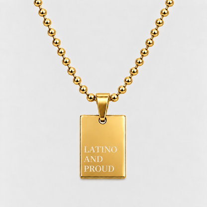 LATINO AND PROUD Necklace